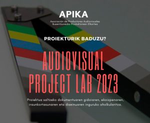APIKA Audiovisual Project Lab 2023-proiektu hautatuak-zinea
